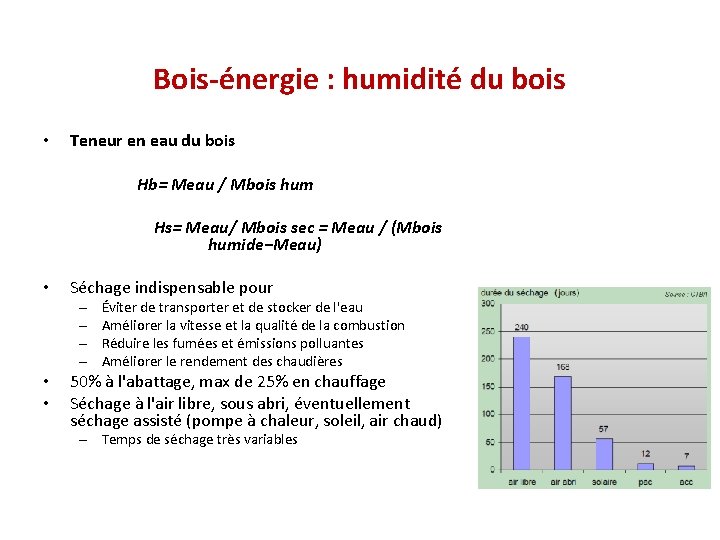 Bois-énergie : humidité du bois • Teneur en eau du bois Hb= Meau /