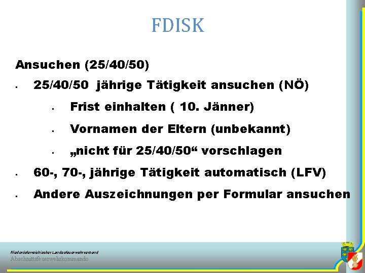 FDISK Ansuchen (25/40/50) § 25/40/50 jährige Tätigkeit ansuchen (NÖ) § Frist einhalten ( 10.