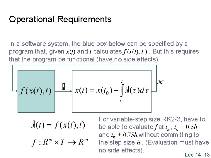 Operational Requirements In a software system, the blue box below can be specified by