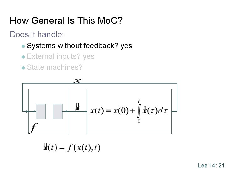 How General Is This Mo. C? Does it handle: l Systems without feedback? yes