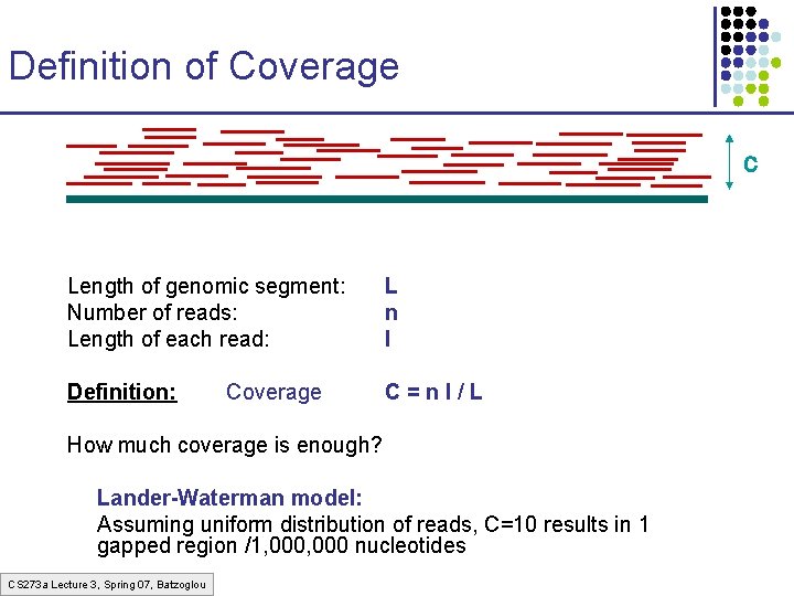 Definition of Coverage C Length of genomic segment: Number of reads: Length of each