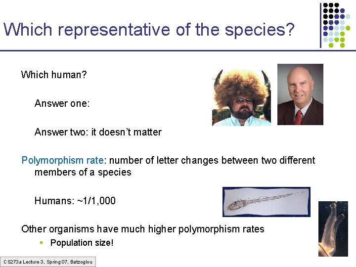 Which representative of the species? Which human? Answer one: Answer two: it doesn’t matter