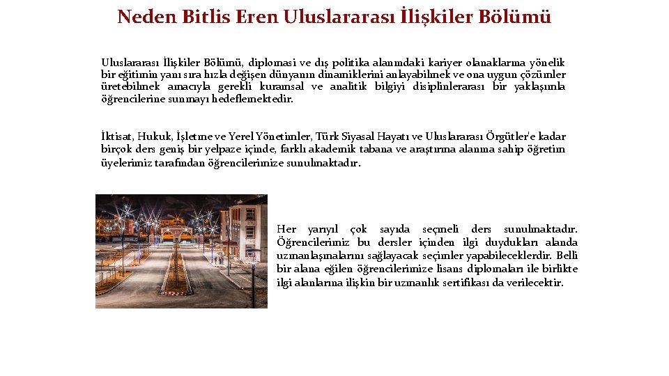 Neden Bitlis Eren Uluslararası İlişkiler Bölümü, diplomasi ve dış politika alanındaki kariyer olanaklarına yönelik