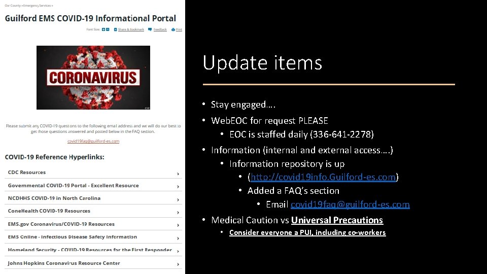 Update items • Stay engaged…. • Web. EOC for request PLEASE • EOC is