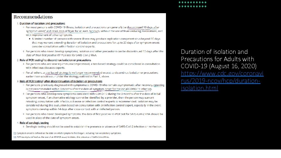 Duration of isolation and Precautions for Adults with COVID-19 (August 16, 2020) https: //www.
