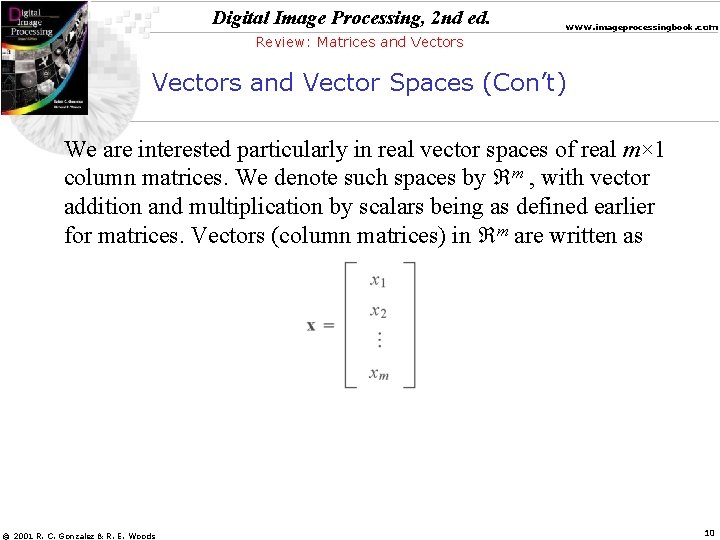 Digital Image Processing, 2 nd ed. www. imageprocessingbook. com Review: Matrices and Vectors and