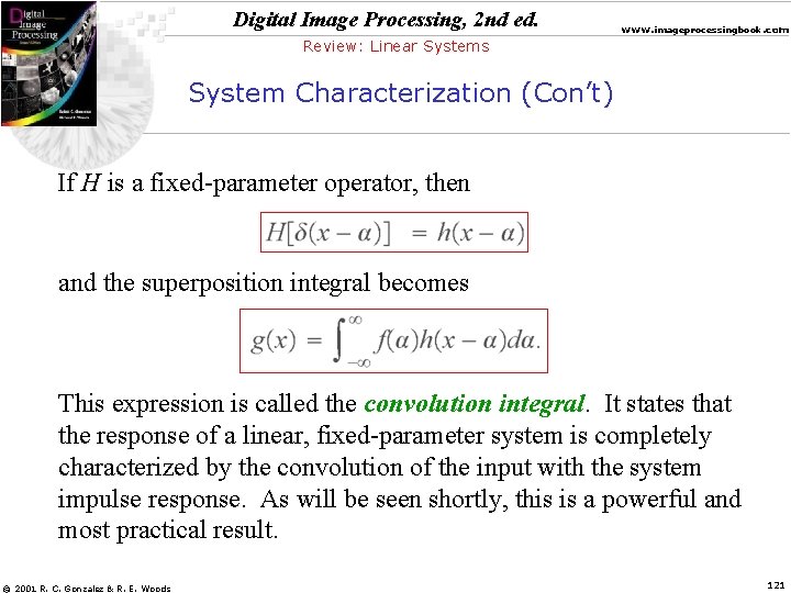 Digital Image Processing, 2 nd ed. www. imageprocessingbook. com Review: Linear Systems System Characterization