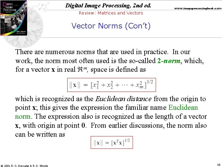 Digital Image Processing, 2 nd ed. www. imageprocessingbook. com Review: Matrices and Vectors Vector