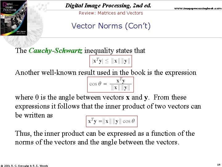 Digital Image Processing, 2 nd ed. www. imageprocessingbook. com Review: Matrices and Vectors Vector