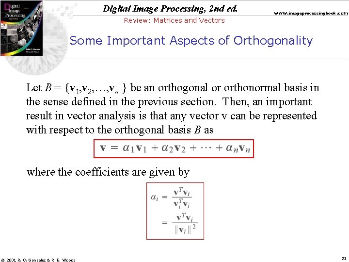 Digital Image Processing, 2 nd ed. www. imageprocessingbook. com Review: Matrices and Vectors Some