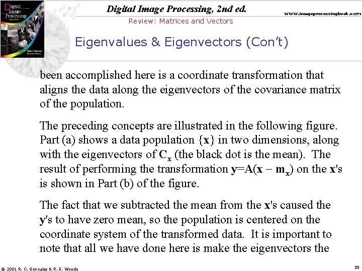 Digital Image Processing, 2 nd ed. www. imageprocessingbook. com Review: Matrices and Vectors Eigenvalues