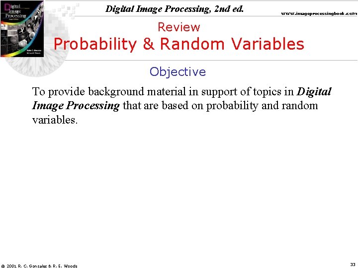 Digital Image Processing, 2 nd ed. www. imageprocessingbook. com Review Probability & Random Variables