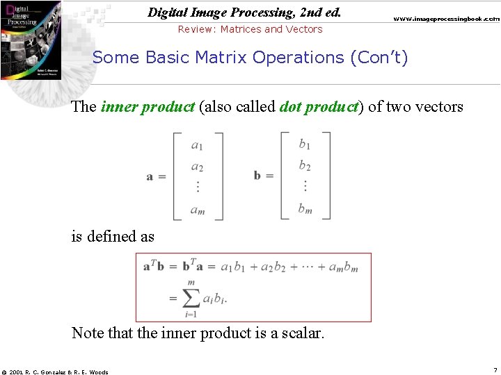 Digital Image Processing, 2 nd ed. www. imageprocessingbook. com Review: Matrices and Vectors Some