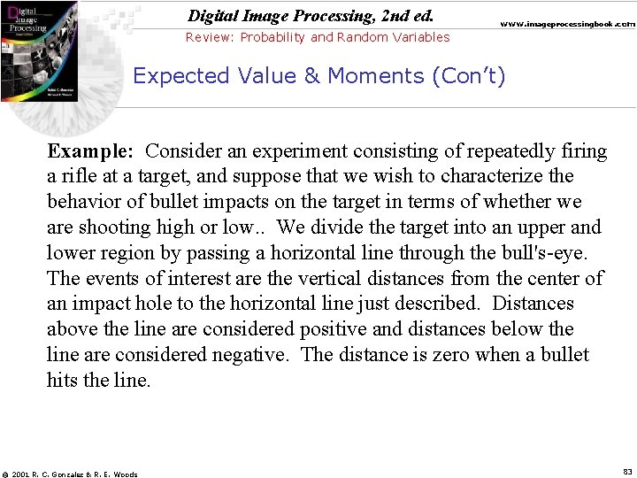 Digital Image Processing, 2 nd ed. www. imageprocessingbook. com Review: Probability and Random Variables