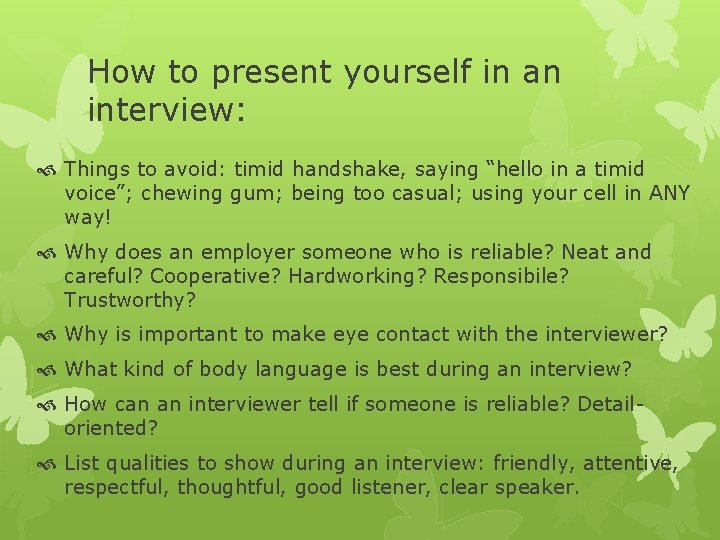 How to present yourself in an interview: Things to avoid: timid handshake, saying “hello