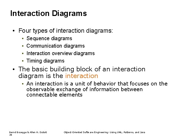 Interaction Diagrams • Four types of interaction diagrams: • • Sequence diagrams Communication diagrams Interaction Diagrams • Four types of interaction diagrams: • • Sequence diagrams Communication diagrams