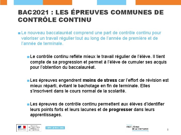 BAC 2021 : LES ÉPREUVES COMMUNES DE CONTRÔLE CONTINU ■ Le nouveau baccalauréat comprend