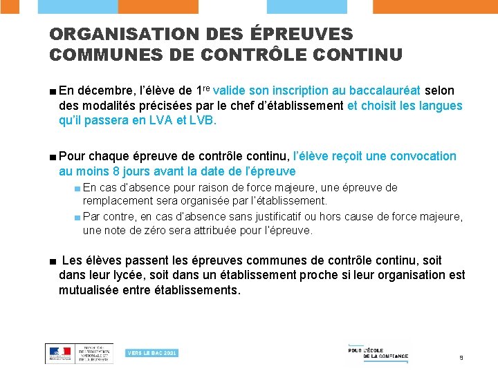 ORGANISATION DES ÉPREUVES COMMUNES DE CONTRÔLE CONTINU ■ En décembre, l’élève de 1 re