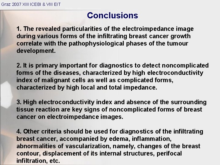Graz 2007 XIII ICEBI & VIII EIT Conclusions 1. The revealed particularities of the