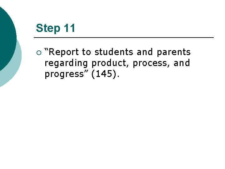 Step 11 ¡ “Report to students and parents regarding product, process, and progress” (145).