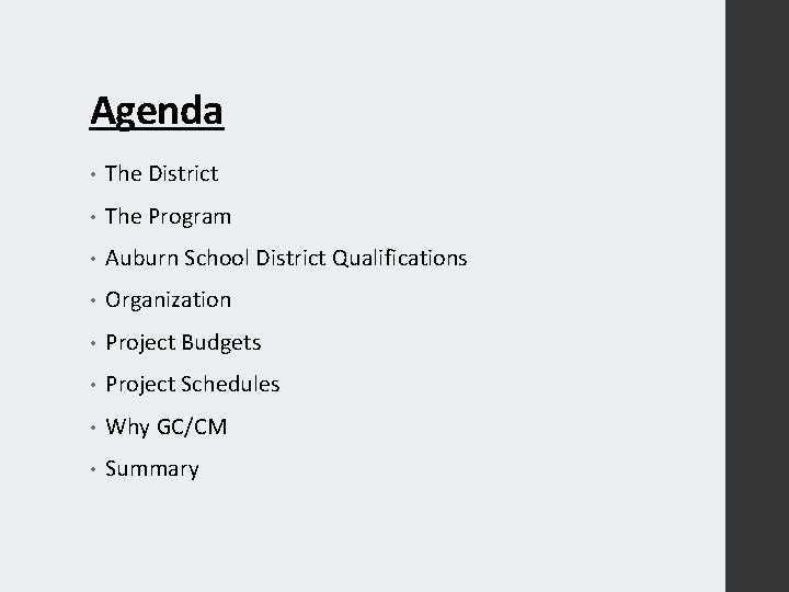 Agenda • The District • The Program • Auburn School District Qualifications • Organization