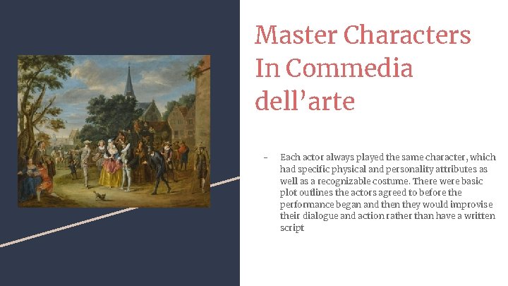 Master Characters In Commedia dell’arte - Each actor always played the same character, which