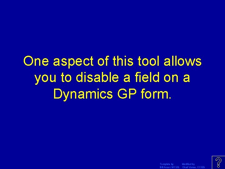 One aspect of this tool allows you to disable a field on a Dynamics