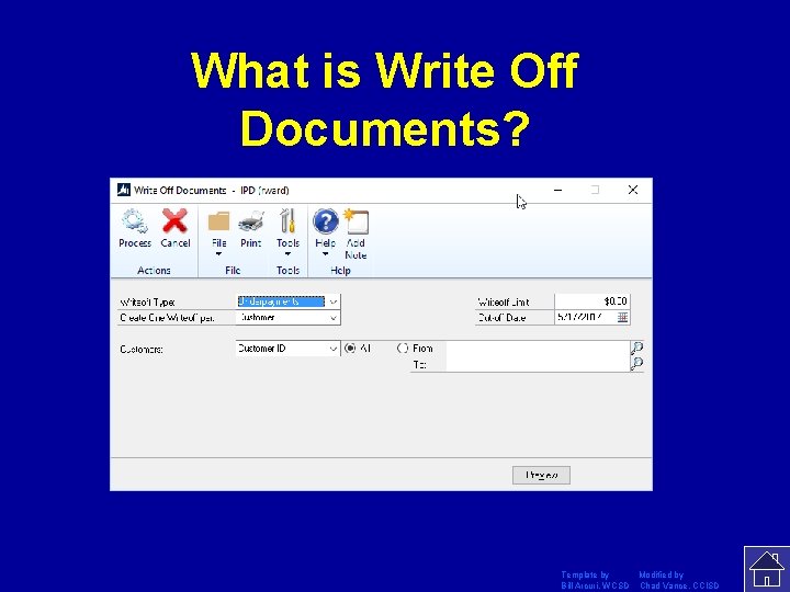 What is Write Off Documents? Template by Modified by Bill Arcuri, WCSD Chad Vance,