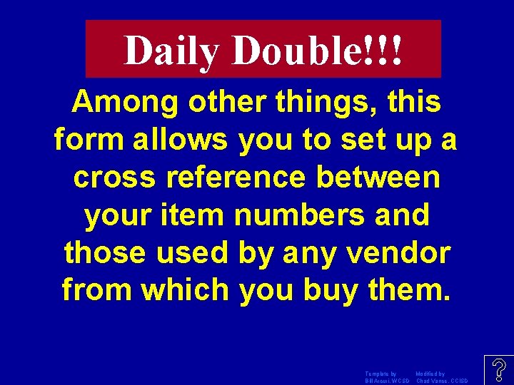 Daily Double!!! Among other things, this form allows you to set up a cross