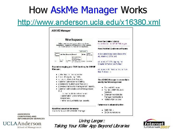 How Ask. Me Manager Works http: //www. anderson. ucla. edu/x 16380. xml Living Larger: