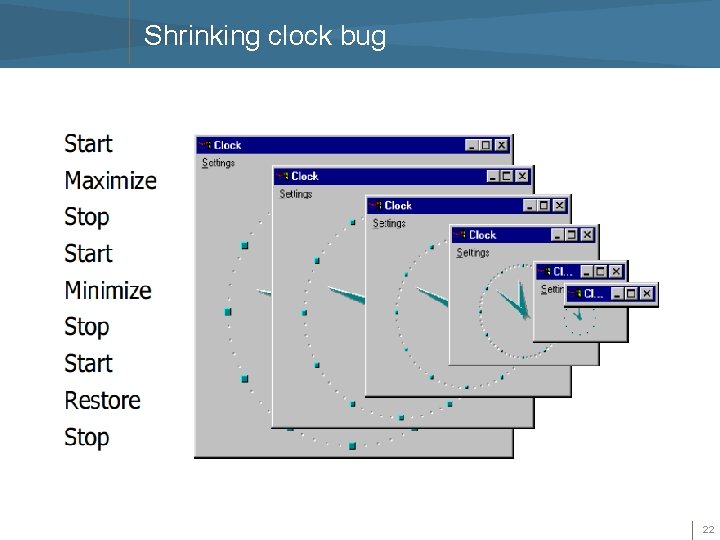 Shrinking clock bug 22 