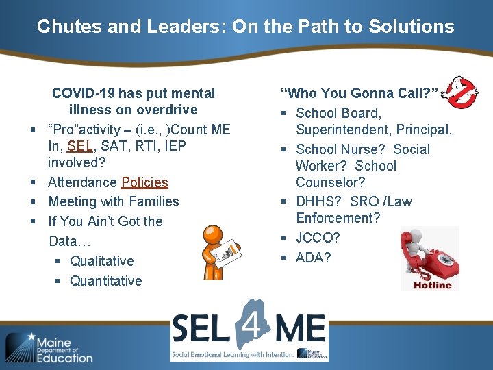 Chutes and Leaders: On the Path to Solutions § § COVID-19 has put mental