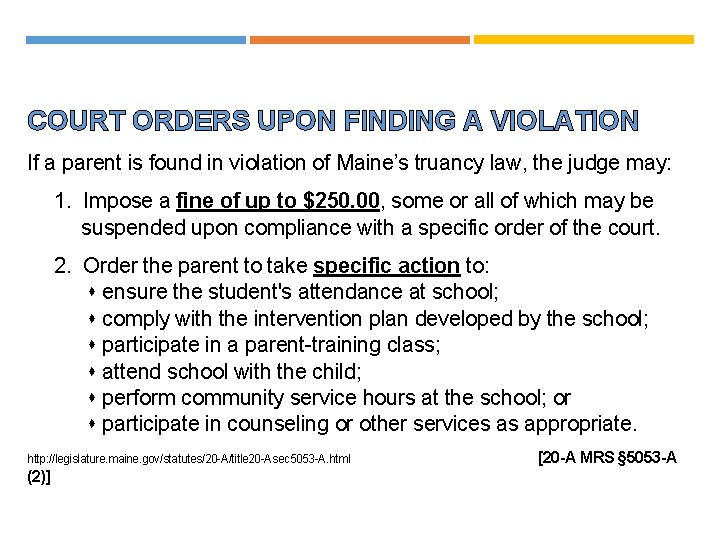 COURT ORDERS UPON FINDING A VIOLATION If a parent is found in violation of