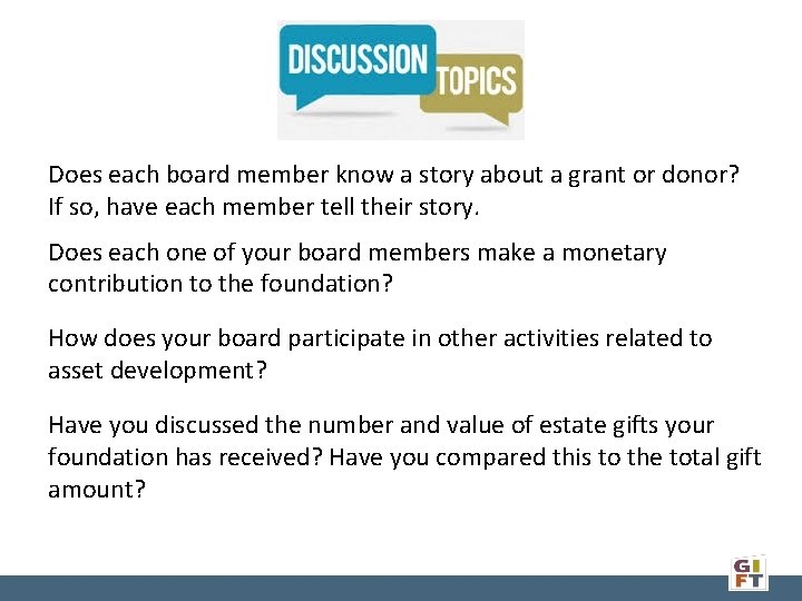 Does each board member know a story about a grant or donor? If so,