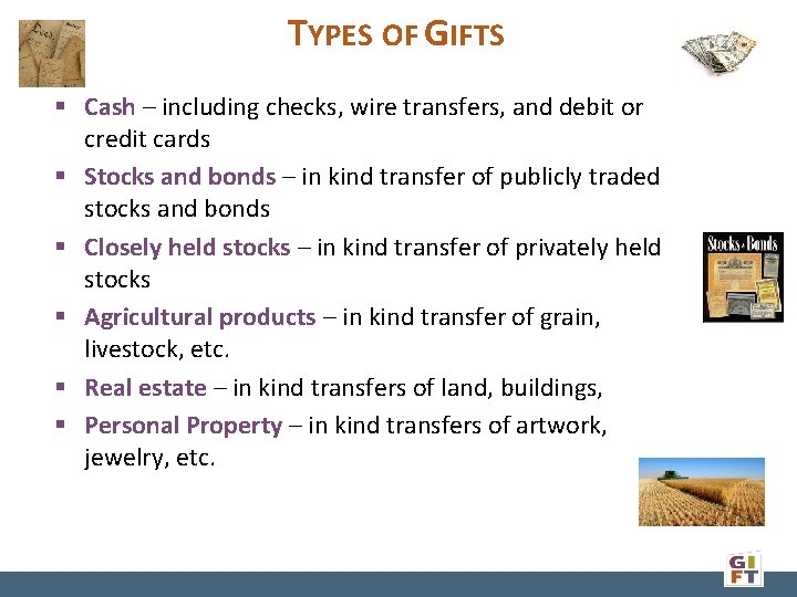 TYPES OF GIFTS § Cash – including checks, wire transfers, and debit or credit