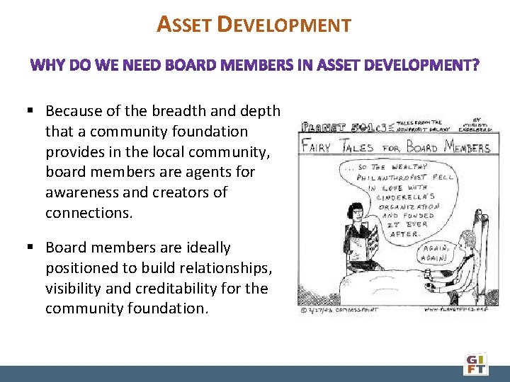 ASSET DEVELOPMENT § Because of the breadth and depth that a community foundation provides