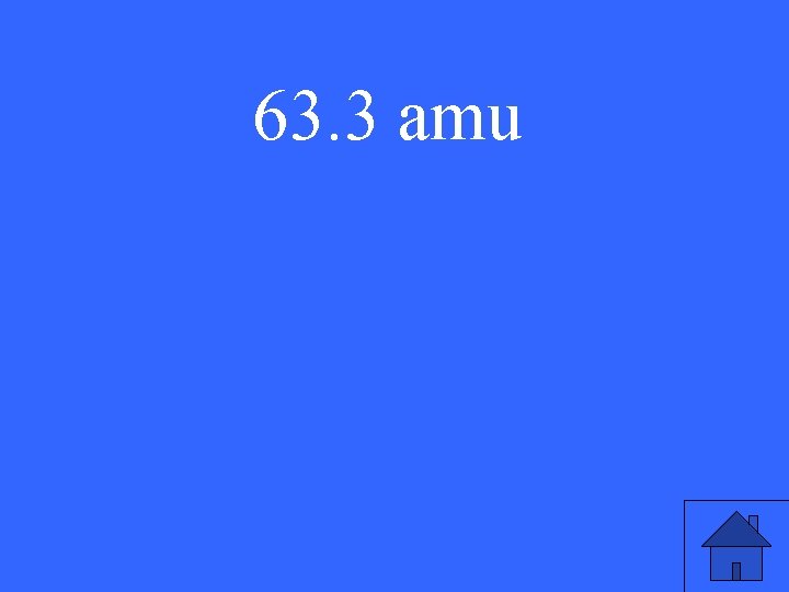 63. 3 amu 