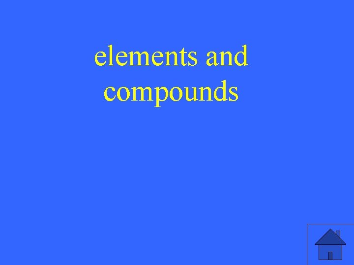 elements and compounds 