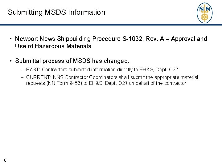 Submitting MSDS Information • Newport News Shipbuilding Procedure S-1032, Rev. A – Approval and