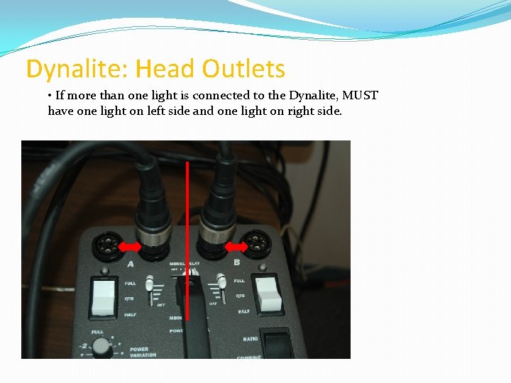 Dynalite: Head Outlets • If more than one light is connected to the Dynalite,