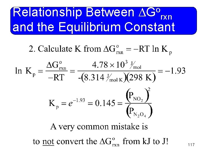 o G Relationship Between rxn and the Equilibrium Constant 117 