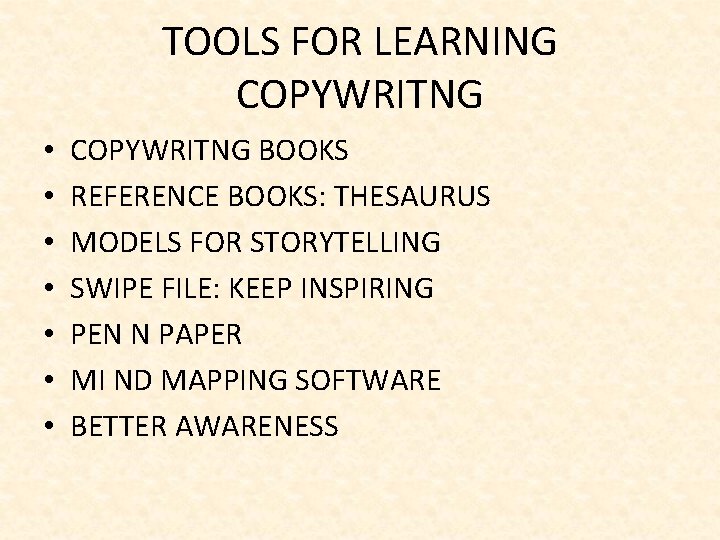 TOOLS FOR LEARNING COPYWRITNG • • COPYWRITNG BOOKS REFERENCE BOOKS: THESAURUS MODELS FOR STORYTELLING