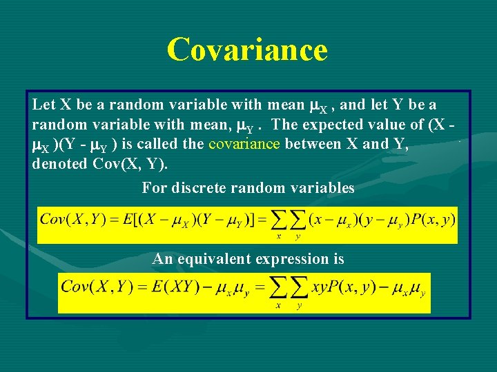 Covariance Let X be a random variable with mean X , and let Y Covariance Let X be a random variable with mean X , and let Y