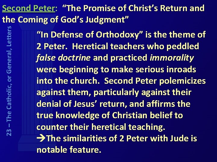 23 – The Catholic, or General, Letters Second Peter: “The Promise of Christ’s Return