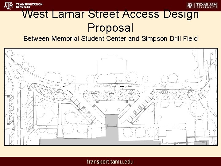 West Lamar Street Access Design Proposal Between Memorial Student Center and Simpson Drill Field