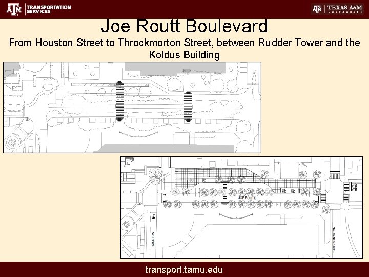 Joe Routt Boulevard From Houston Street to Throckmorton Street, between Rudder Tower and the