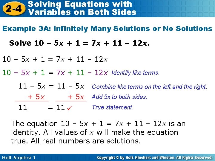 Solving Equations with 2 -4 Variables on Both Sides Example 3 A: Infinitely Many