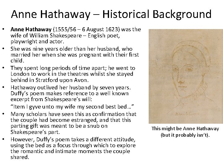 Anne Hathaway – Historical Background • Anne Hathaway (1555/56 – 6 August 1623) was