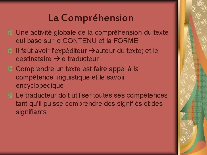 La Compréhension Une activité globale de la compréhension du texte qui base sur le