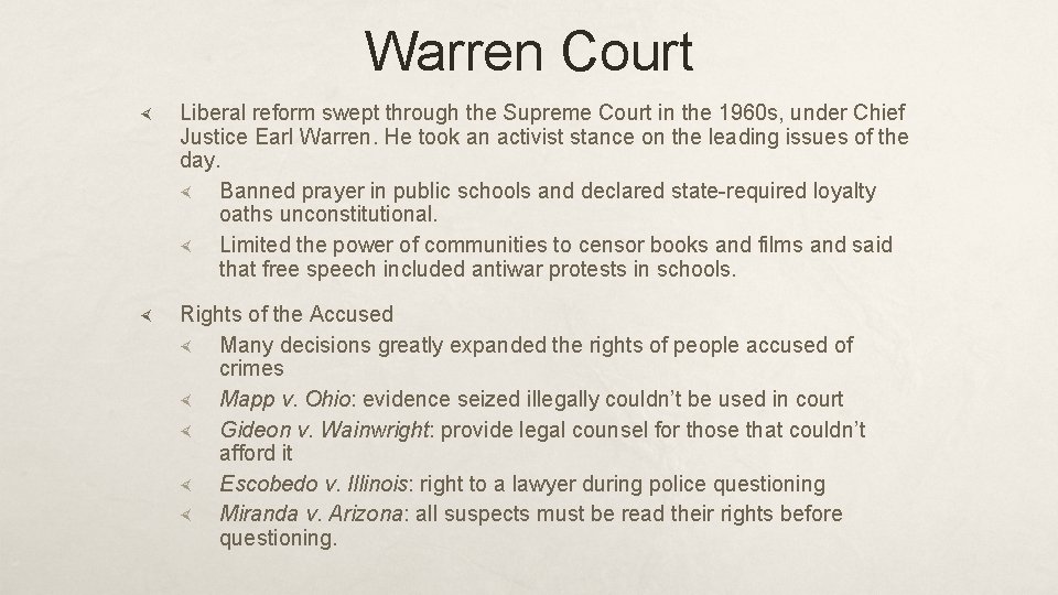 Warren Court Liberal reform swept through the Supreme Court in the 1960 s, under